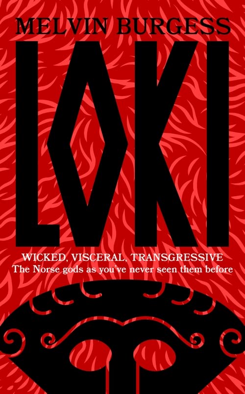 Loki. Wicked, Visceral, Transgressive | Melvin Burgess
