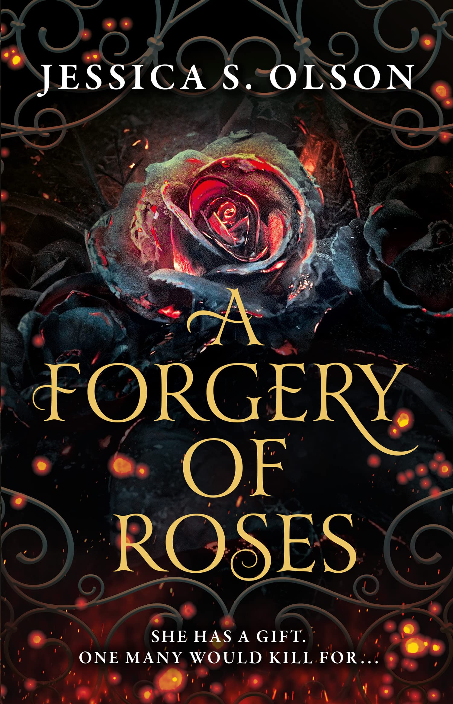 A Forgery of Roses | Jessica S. Olson