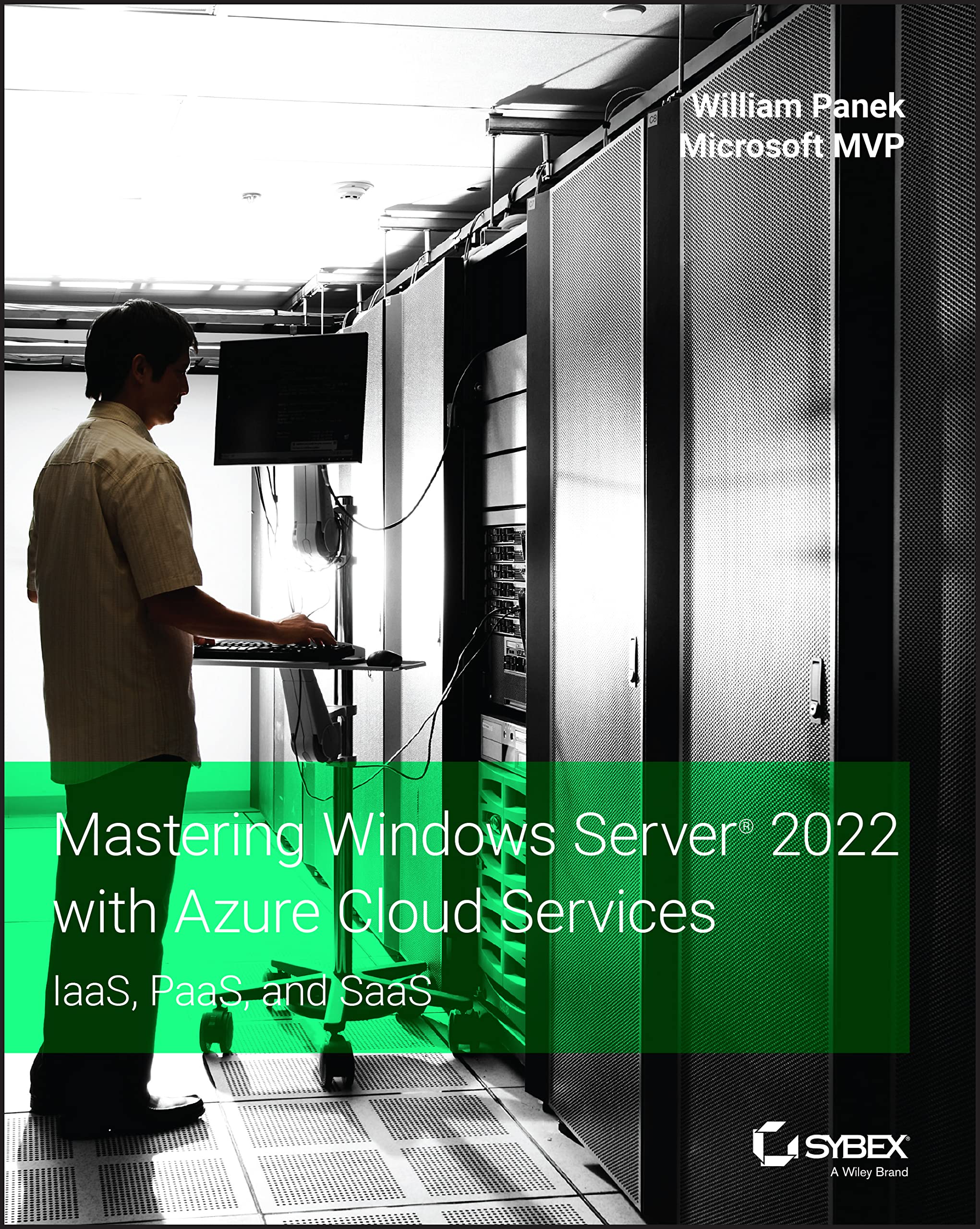 Mastering Windows Server 2022 with Azure Cloud Services | William Panek