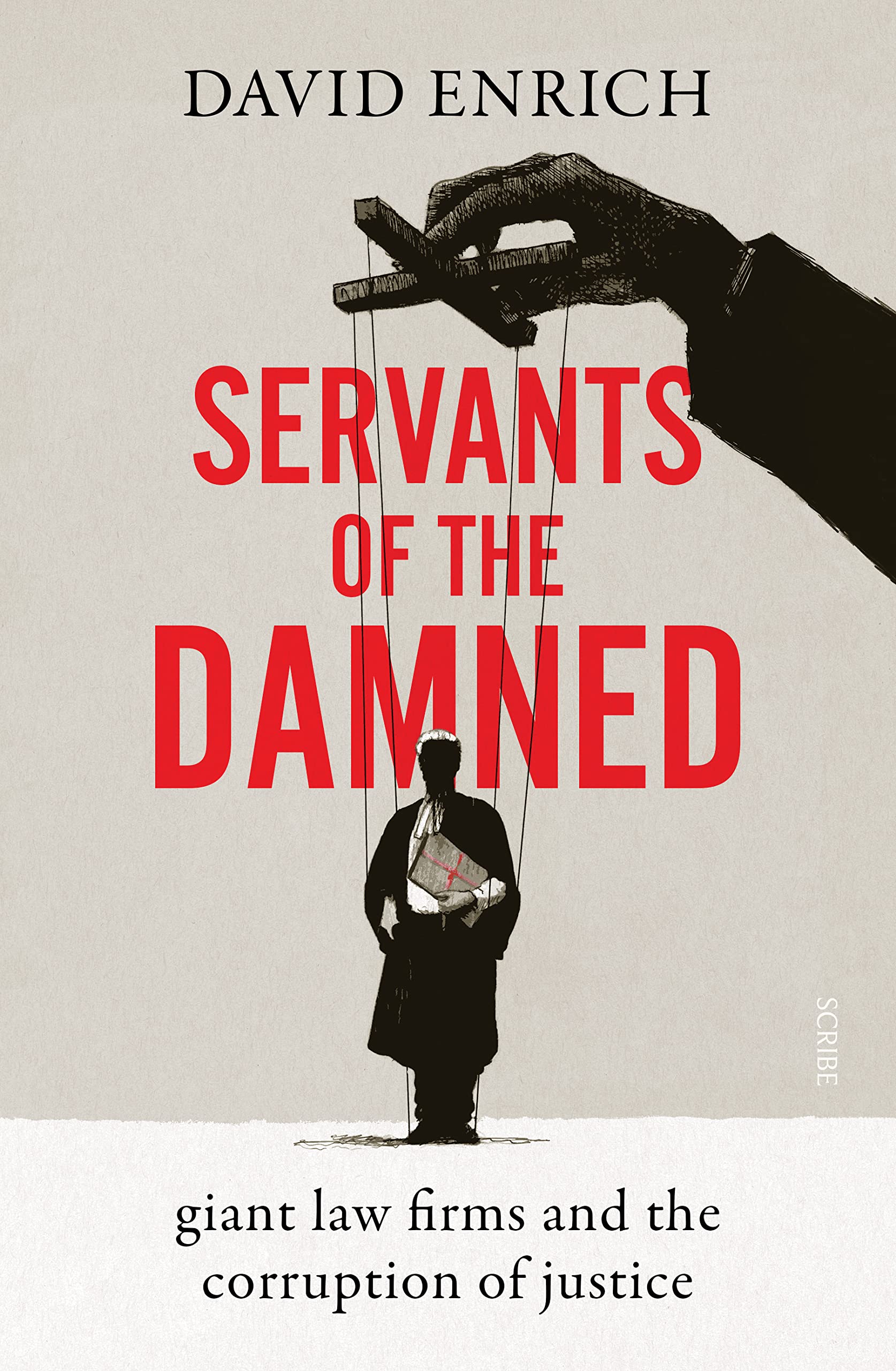 Servants of the Damned | David Enrich