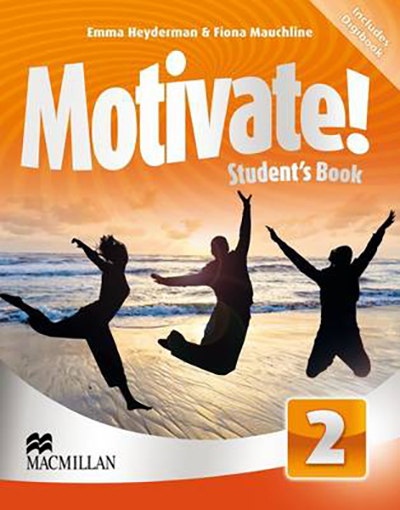 Motivate! Level 2 - Student\'s Book With Student\'s Ebook And Audio | Emma Heyderman, Fiona Mauchline