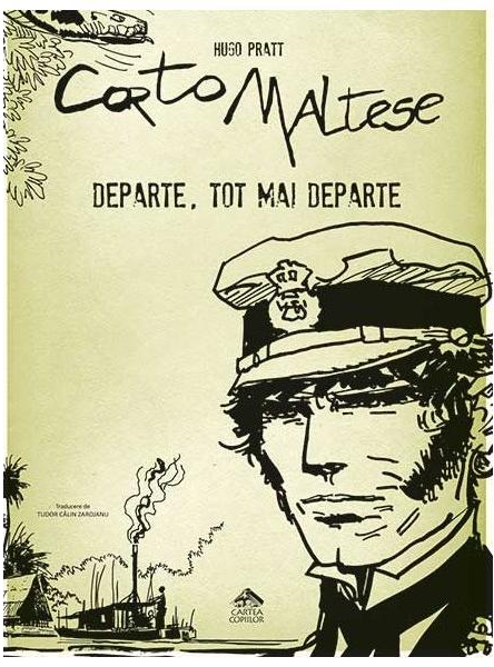 Corto Maltese – Volumul 3 | Hugo Pratt Cartea Copiilor poza bestsellers.ro