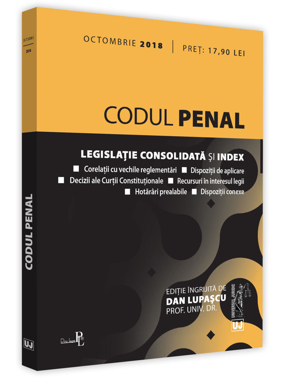 Codul penal: octombrie 2018 | Dan Lupascu carturesti.ro imagine 2022