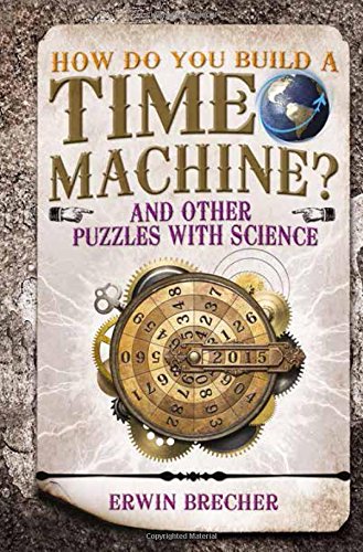 How Do You Build a Time Machine? | Erwin Brecher - 1 | YEO