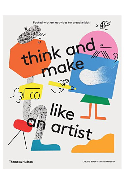 Think and Make Like an Artist | Claudia Boldt