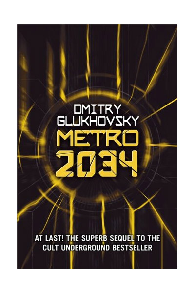 Metro 2034 | Dmitry Glukhovsky