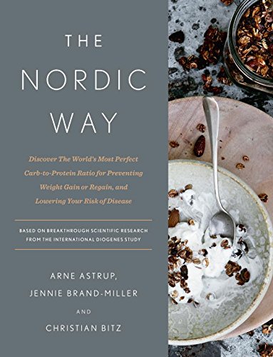 The Nordic Way | Arne Astrup, M.D. Dr. Jennie Brand-Miller