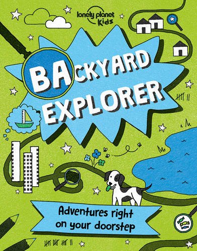 Backyard Explorer | Lonely Planet Kids - 5 | YEO