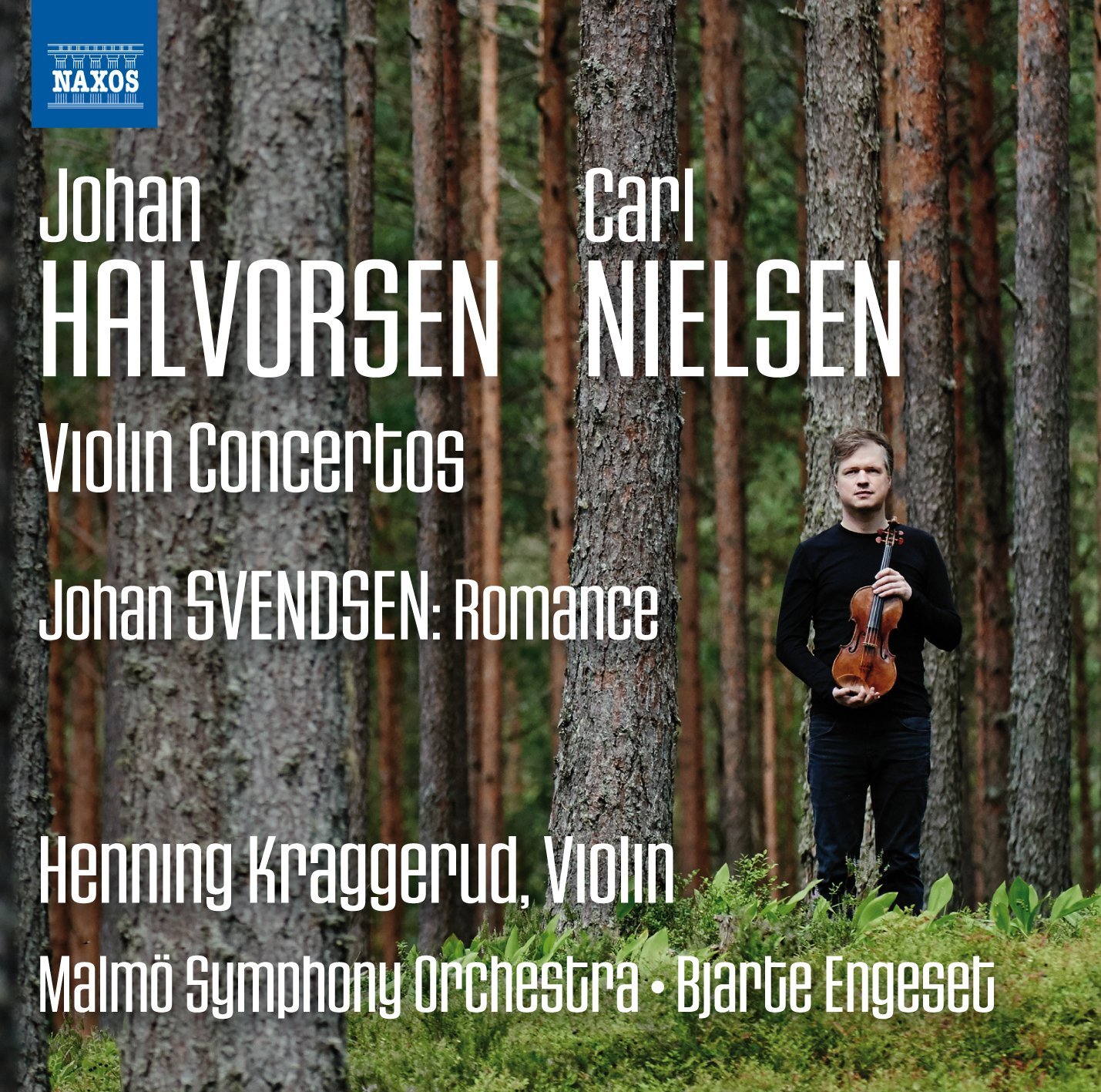 Violin Concertos | Henning Kraggerud, Malmo Symphony Orchestra, Bjarte Engeset, Johann Halvorsen, Carl Nielsen, Johan Svendsen