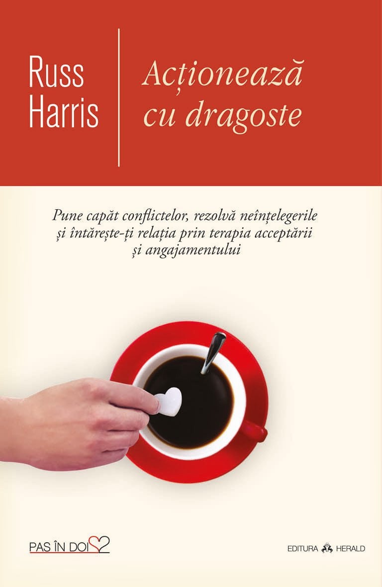 Actioneaza cu dragoste | Russ Harris - 2 | YEO