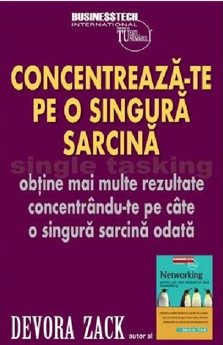 Single tasking. Concentreza-te pe o singura sarcina | Devora Zack