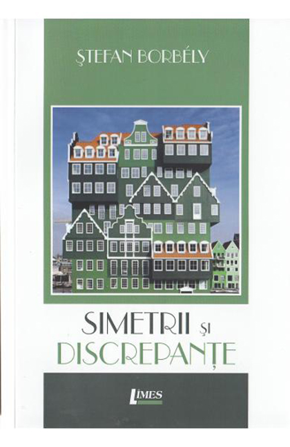 Simetrii si discrepant | Stefan Borbely carturesti.ro Carte