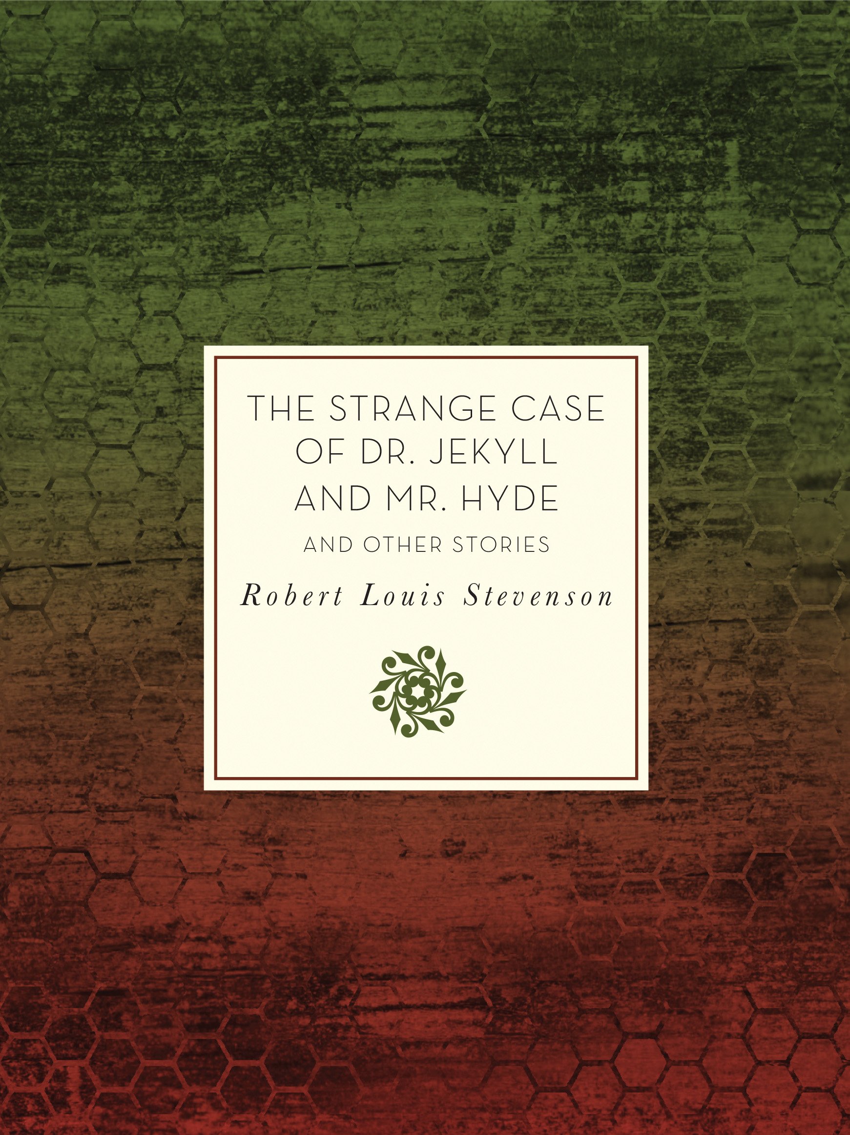 The Strange Case of Dr. Jekyll and Mr. Hyde and Other Stories | Robert Louis Stevenson, Allen Grove