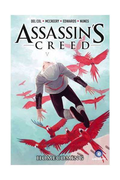 Assassin\'s Creed: Homecoming | Ivan Nunes, Anthony Del Col