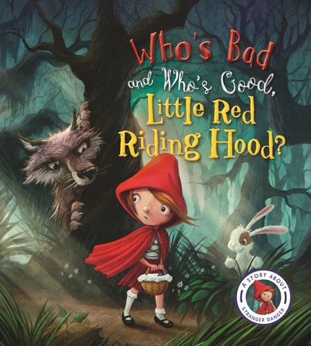 Who\'s Bad and Who\'s Good, Little Red Riding Hood? | Steve Smallman, Neil Price