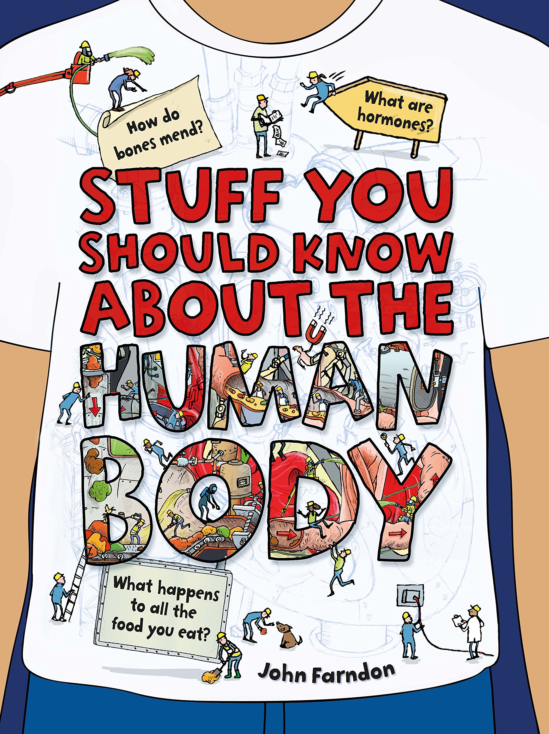 Vezi detalii pentru Stuff You Should Know About the Human Body | John Farndon