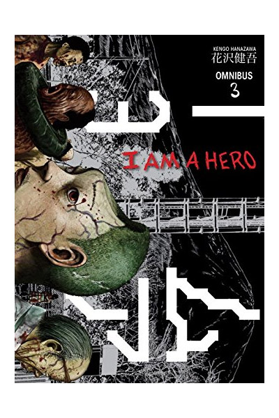 I Am a Hero Omnibus Vol. 3 | Kengo Hanazawa