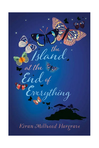 The Island at the End of Everything | Kiran Millwood Hargrave