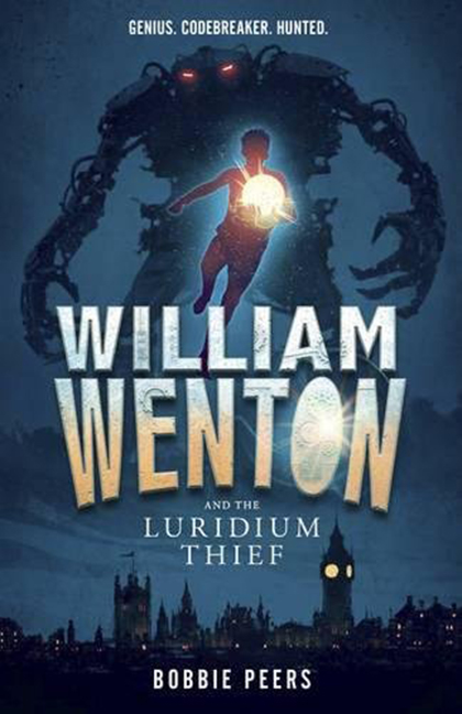 William Wenton and the Luridium Thief | Bobbie Peers