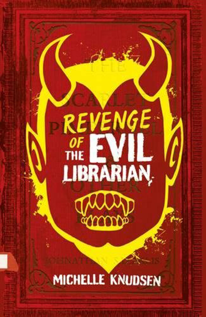 Revenge of the Evil Librarian | Michelle Knudsen