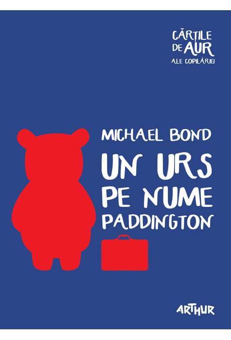 Un urs pe nume Paddington | Michael Bond