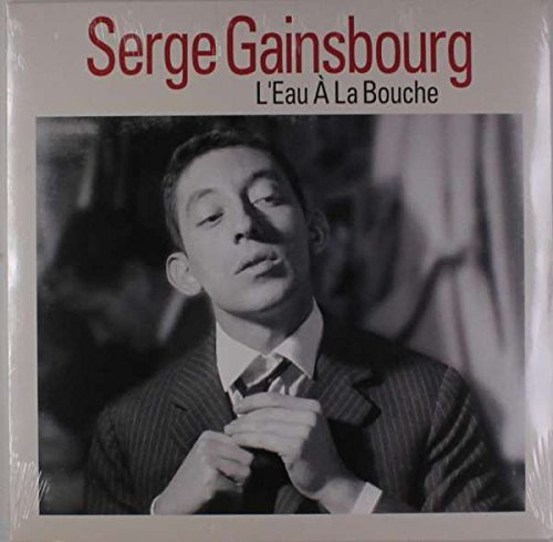 L’Eau A La Bouche | Serge Gainsbourg Bouche poza noua