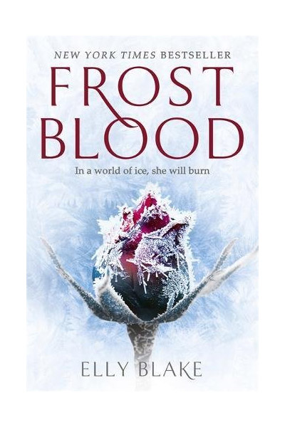 Frostblood: The Frostblood Saga Book One | Elly Blake