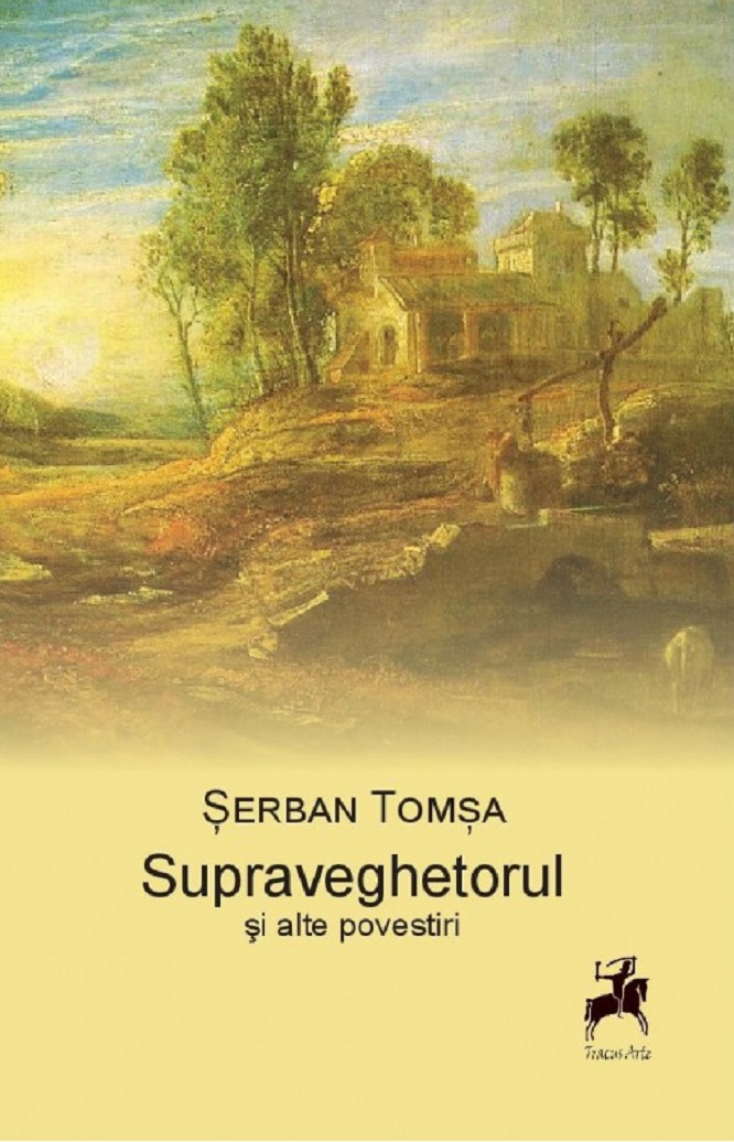 Supraveghetorul | Serban Tomsa