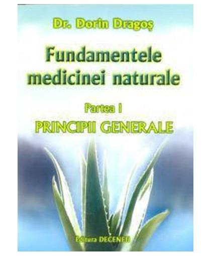 Fundamentele medicinei naturale (medicina psihocauzala) | Dorin Dragos