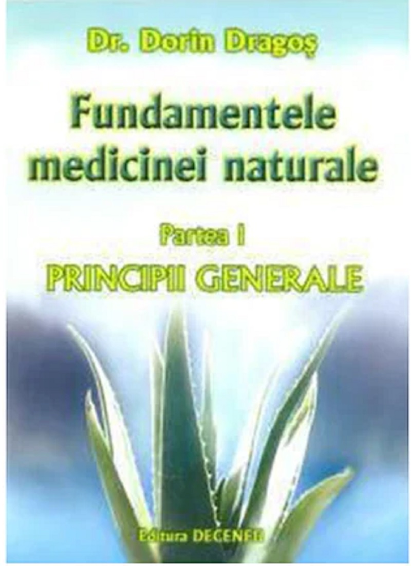 Fundamentele medicinei naturale | Dorin Dragos carturesti.ro Carte