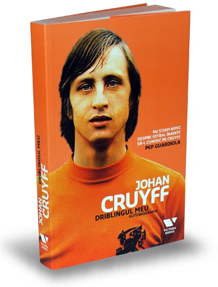 Driblingul meu | Jaap De Groot, Johan Cruyff carturesti.ro Biografii, memorii, jurnale