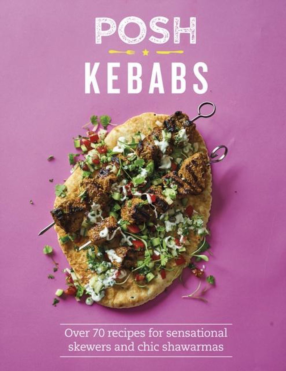 Posh Kebabs | Rosie Reynolds