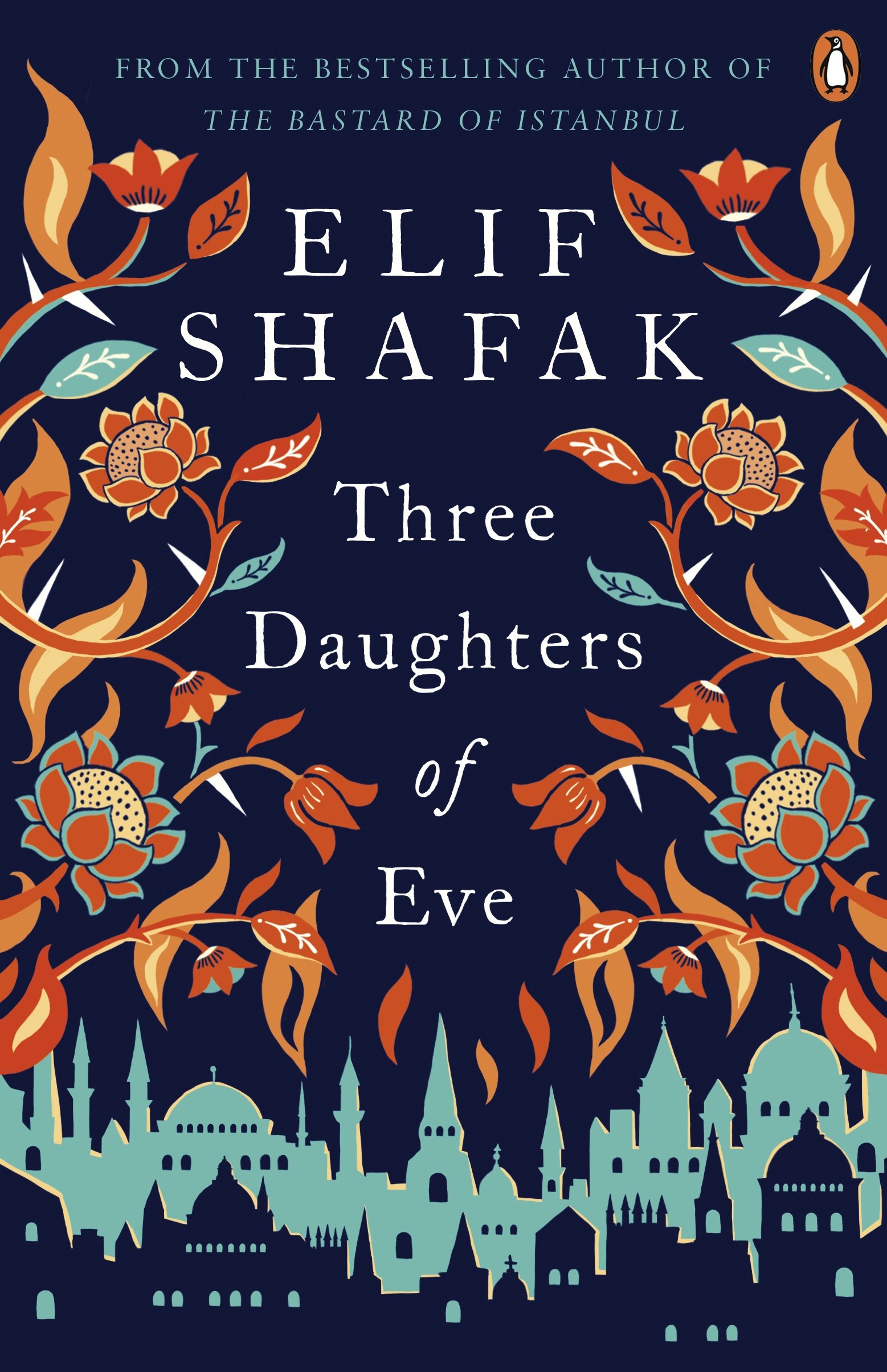Vezi detalii pentru Three Daughters of Eve | Elif Shafak