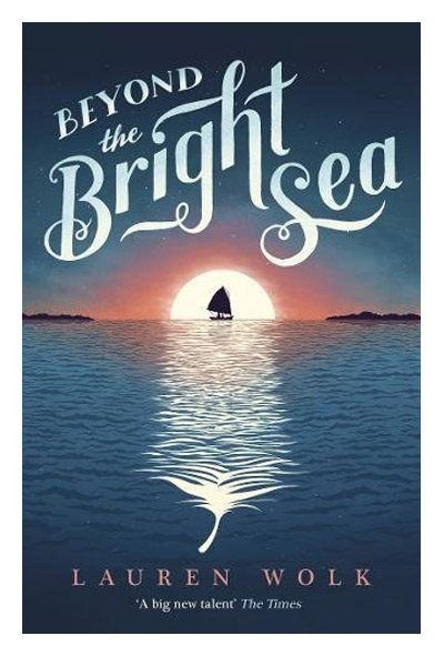Beyond the Bright Sea | Lauren Wolk