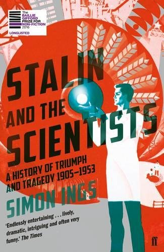 Stalin and the Scientists | Simon Ings