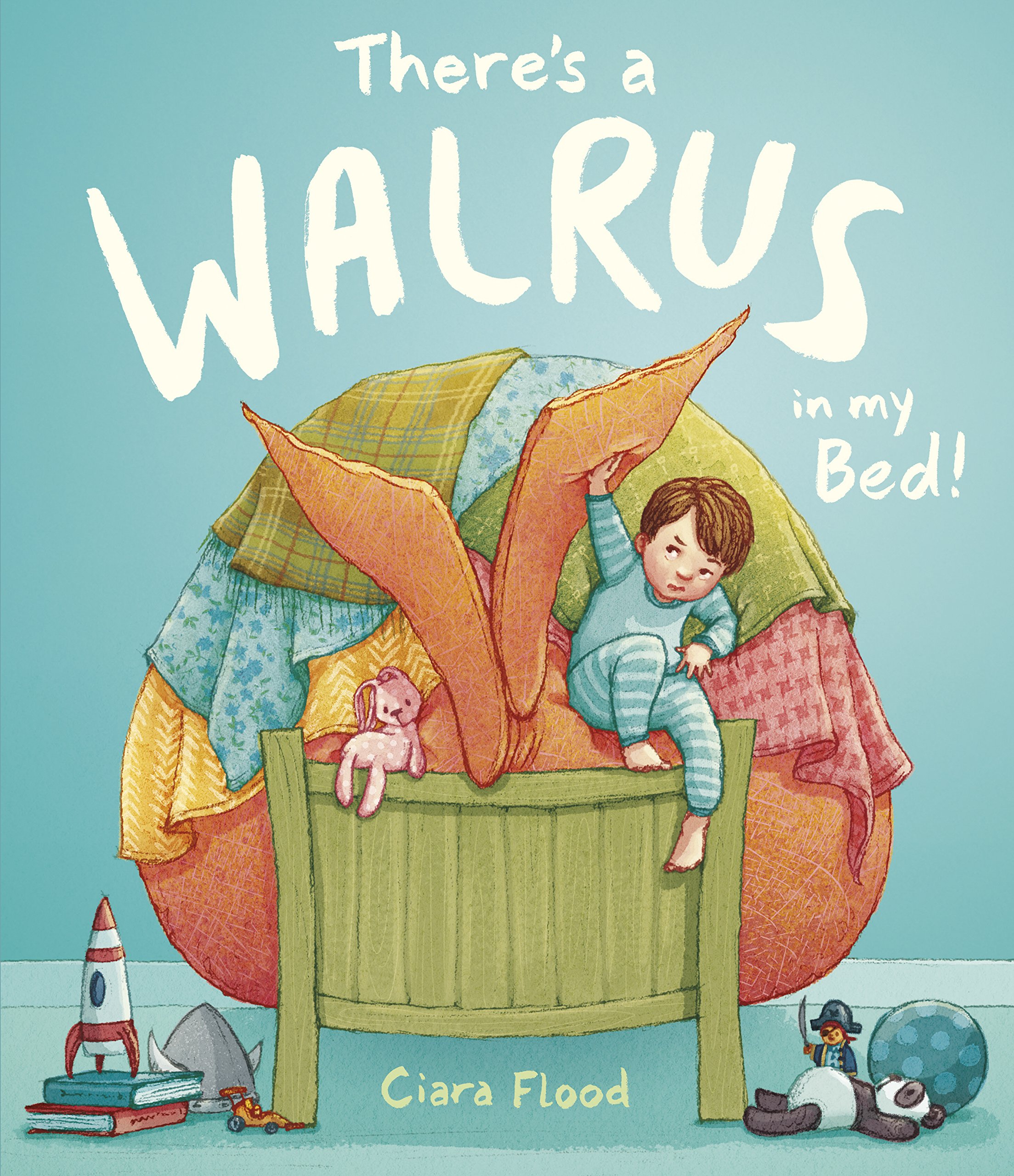 There\'s a Walrus in My Bed! | Ciara Flood