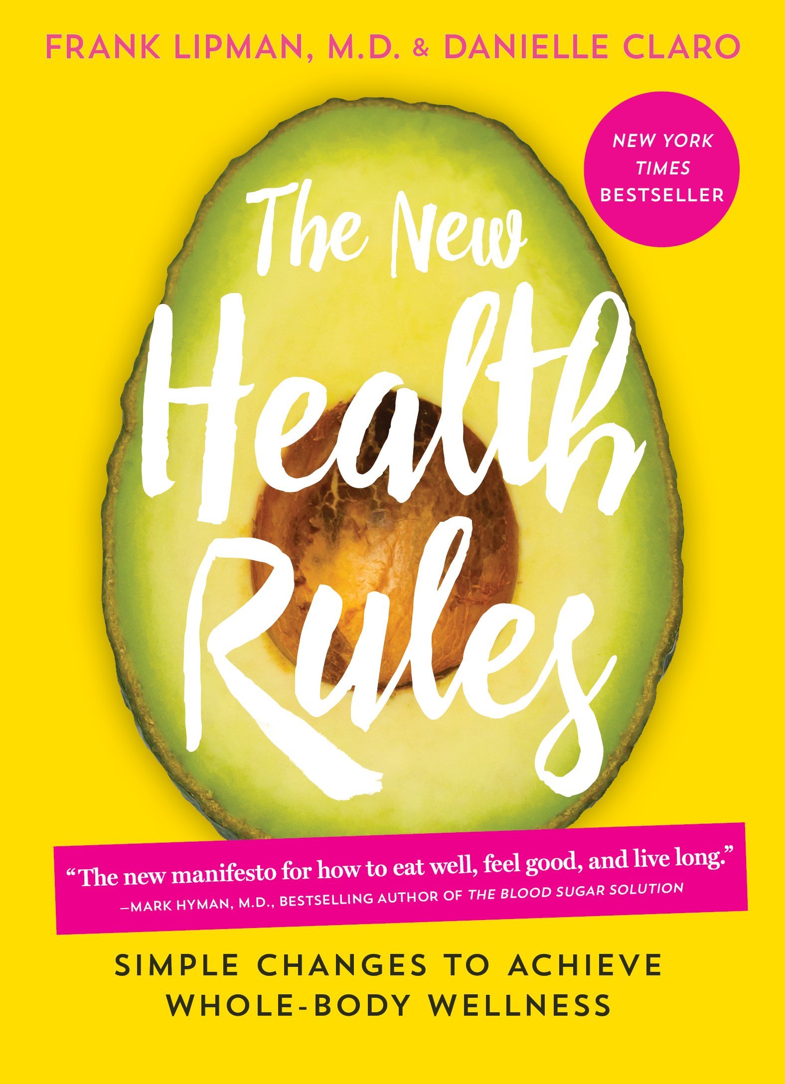 The New Health Rules | Frank Lipman, Danielle Claro