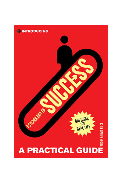 Introducing Psychology of Success. A Practical Guide | Alison Price