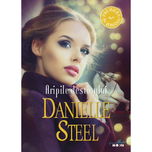 Aripile destinului | Danielle Steel