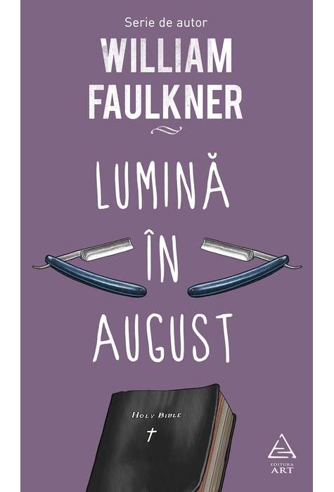 Lumina in august | William Faulkner ART imagine 2021