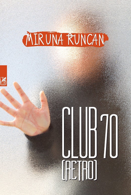 Club 70 | Miruna Runcan Carte imagine 2022