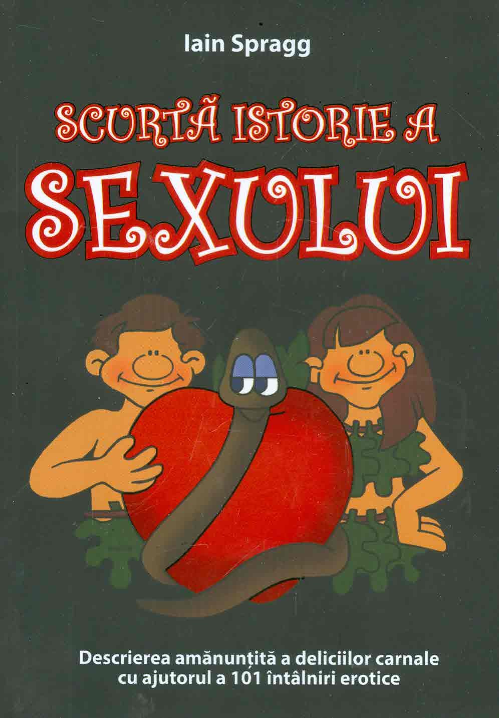 Scurta istorie a sexului | Iain Spragg BCC Publishing Carte