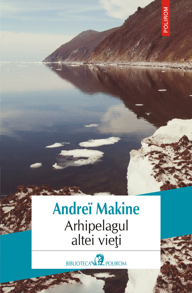 Arhipelagul altei vieti | Andrei Makine