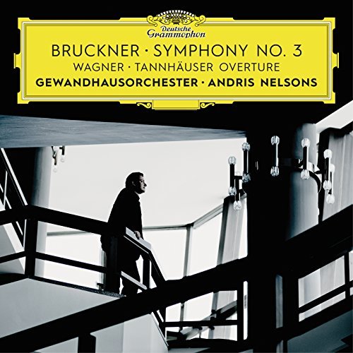 Bruckner: Symphony No. 3 / Wagner: Tannhauser Overture Live | Gewandhausorchester Leipzig, Andris Nelsons