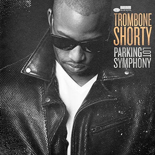 Parking Lot Symphony | Trombone Shorty