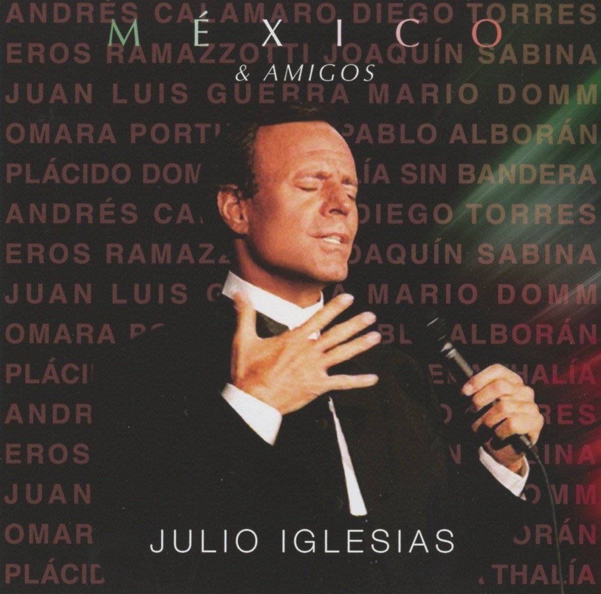 Mexico & Amigos | Julio Iglesias