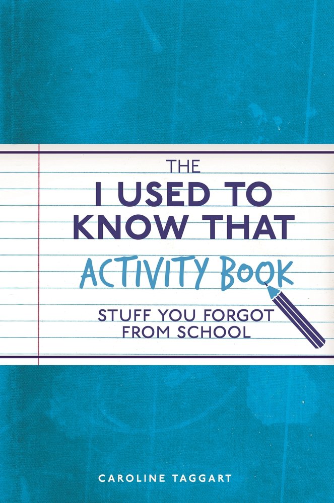 The I Used to Know That Activity Book | Caroline Taggart