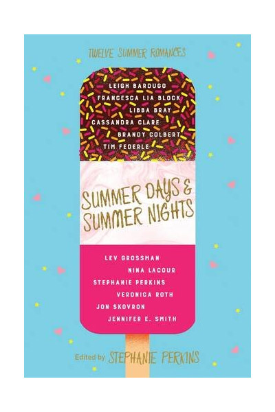 Summer Days and Summer Nights | Stephanie Perkins
