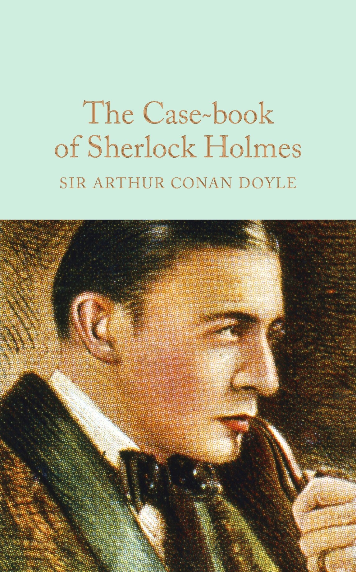 The Case-Book of Sherlock Holmes | Sir Arthur Conan Doyle