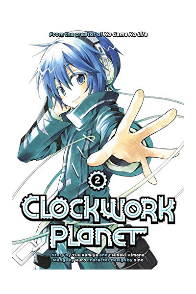Clockwork Planet - Volume 2 | Yuu Kamiya, Tsubaki Himana